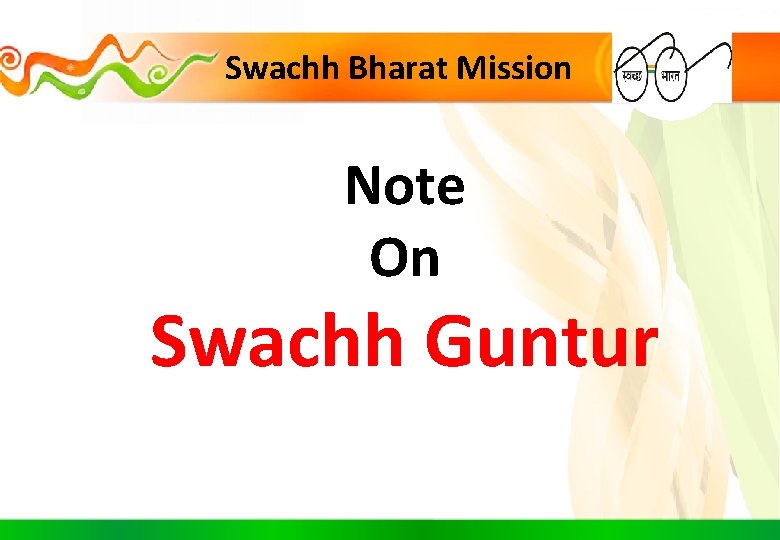 Swachh Bharat Mission Note On Swachh Guntur 