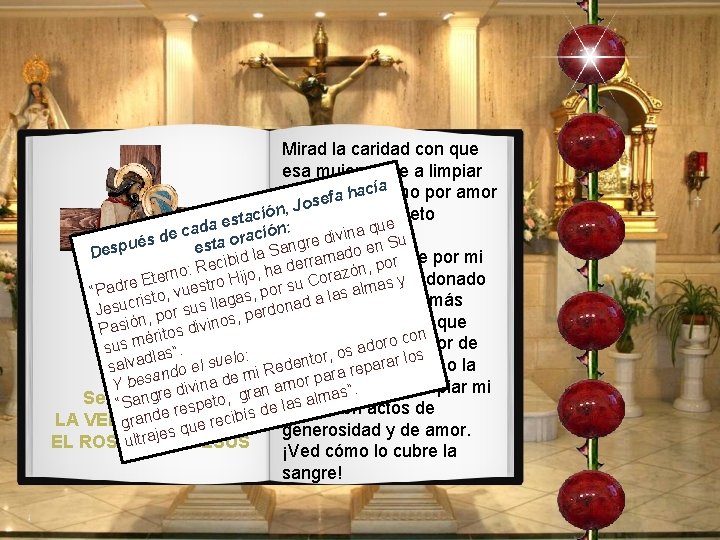 Mirad la caridad con que esa mujer viene a limpiar mi rostro, y cómo Mirad la caridad con que esa mujer viene a limpiar mi rostro, y cómo