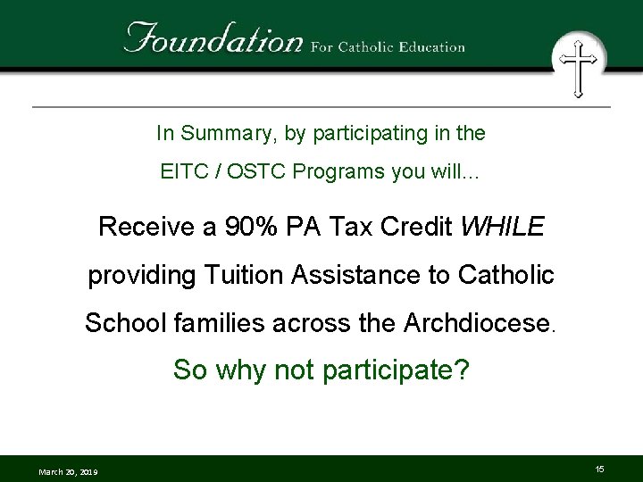 In Summary, by participating in the EITC / OSTC Programs you will… Receive a