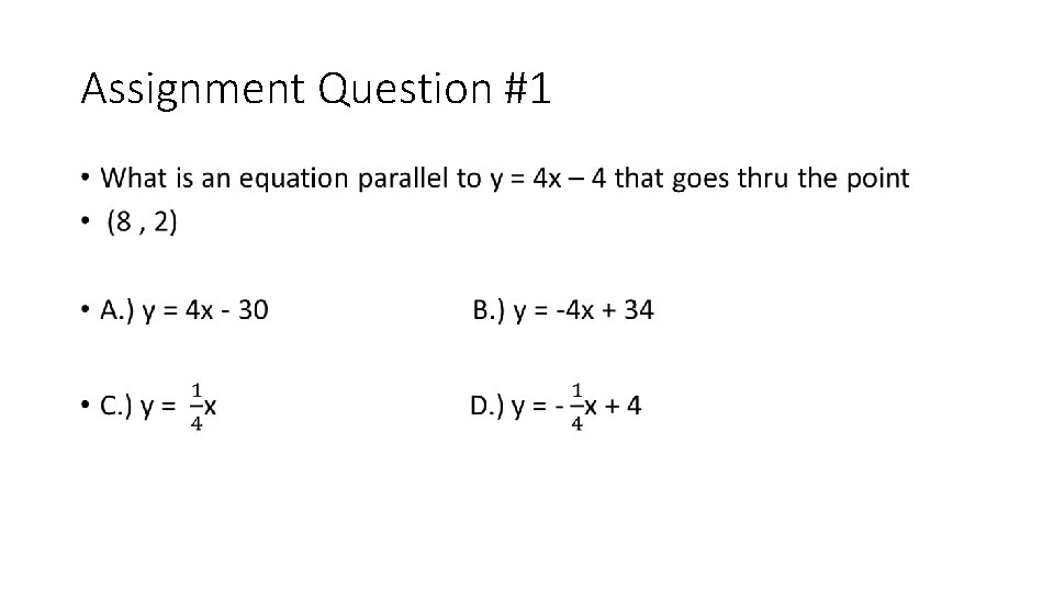 Assignment Question #1 • 