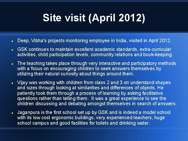 Site visit (April 2012) Deep, Vibha's projects monitoring employee in India, visited in April