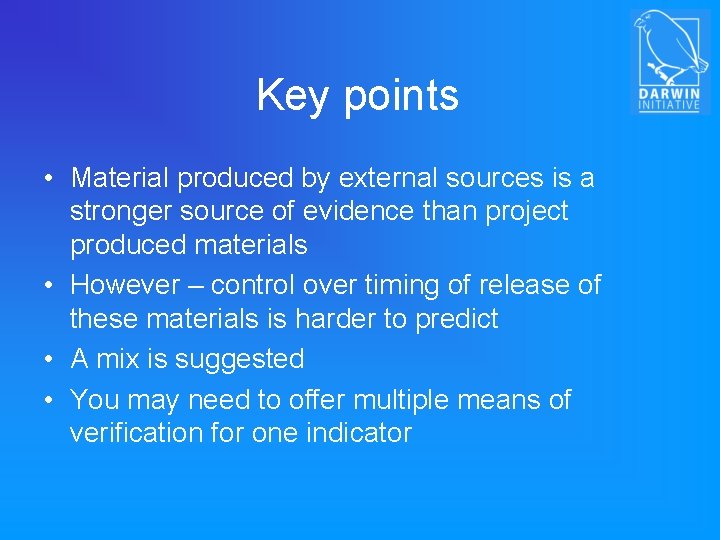 Key points • Material produced by external sources is a stronger source of evidence