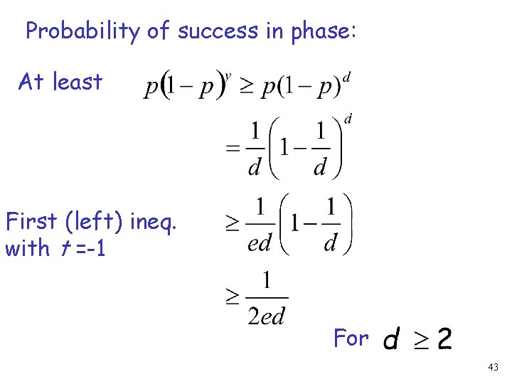 Probability of success in phase: At least First (left) ineq. with t =-1 For