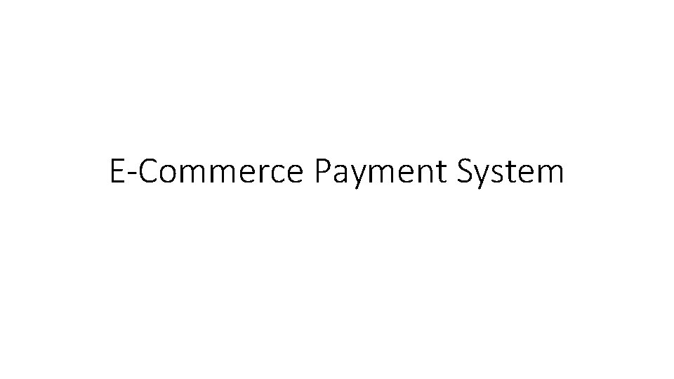 E-Commerce Payment System 