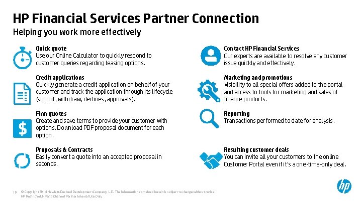 HP Financial Services Partner Connection Helping you work more effectively 10 Quick quote Use