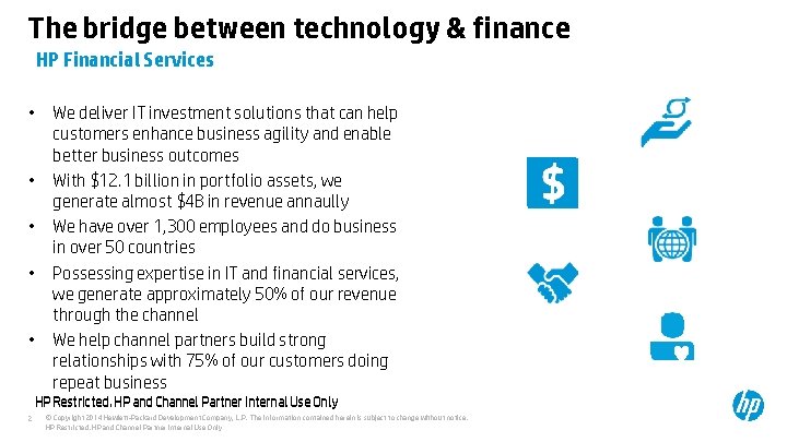 The bridge between technology & finance HP Financial Services • • • We deliver