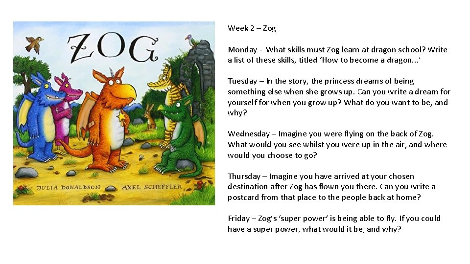 Week 2 – Zog Monday - What skills must Zog learn at dragon school?
