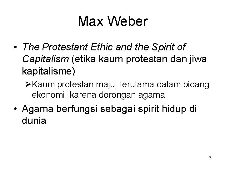 Max Weber • The Protestant Ethic and the Spirit of Capitalism (etika kaum protestan