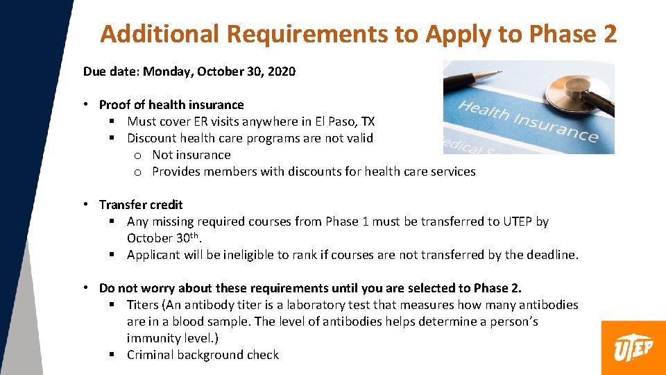 Additional Requirements to Apply to Phase 2 Due date: Monday, October 30, 2020 •