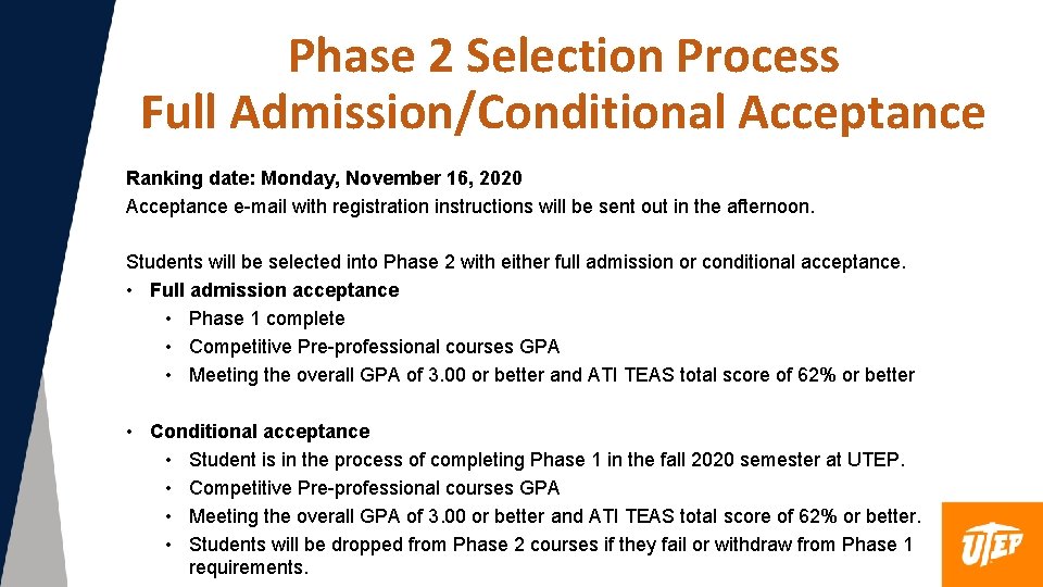 Phase 2 Selection Process Full Admission/Conditional Acceptance Ranking date: Monday, November 16, 2020 Acceptance