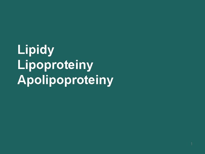 Lipidy Lipoproteiny Apolipoproteiny 1 