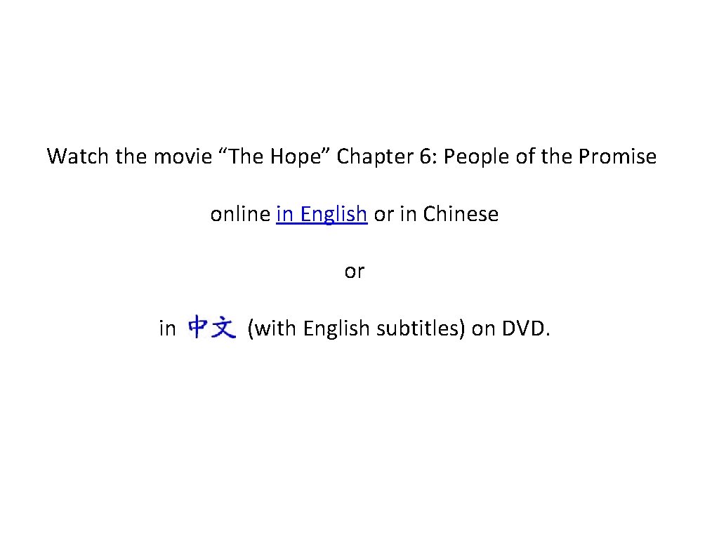 Watch the movie “The Hope” Chapter 6: People of the Promise online in English