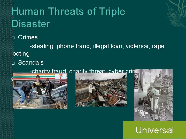 Human Threats of Triple Disaster Crimes -stealing, phone fraud, illegal loan, violence, rape, looting