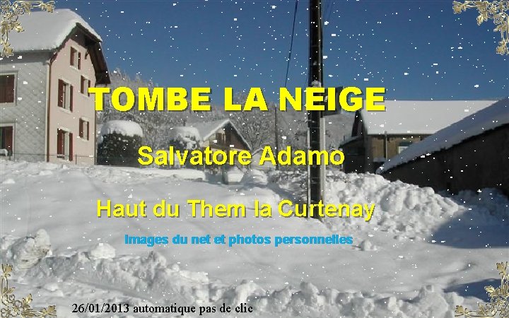 TOMBE LA NEIGE Salvatore Adamo Haut du Them la Curtenay Images du net et