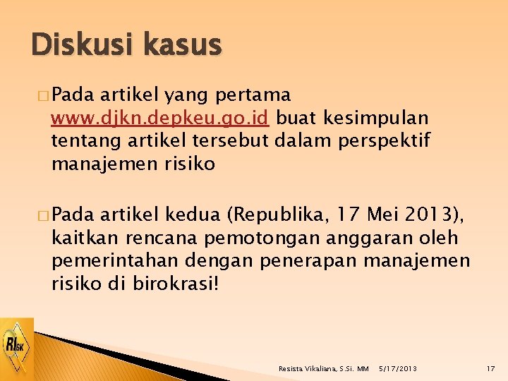 Diskusi kasus � Pada artikel yang pertama www. djkn. depkeu. go. id buat kesimpulan