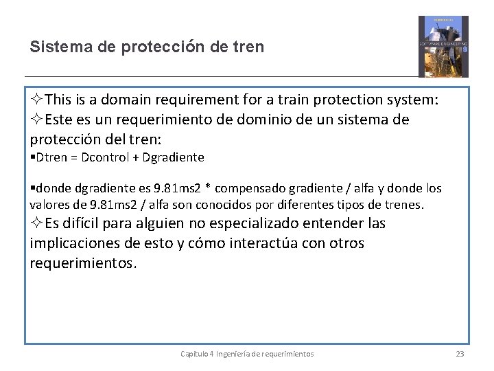 Sistema de protección de tren This is a domain requirement for a train protection