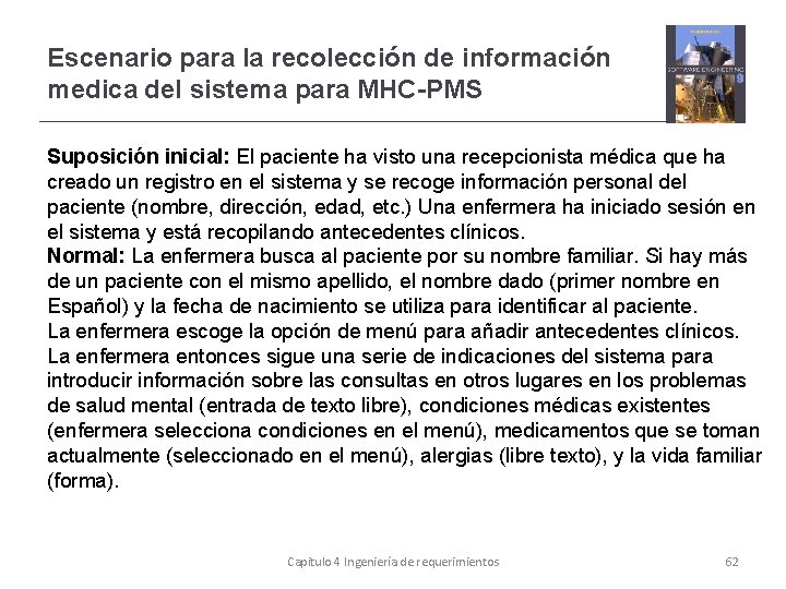 Escenario para la recolección de información medica del sistema para MHC-PMS Suposición inicial: El