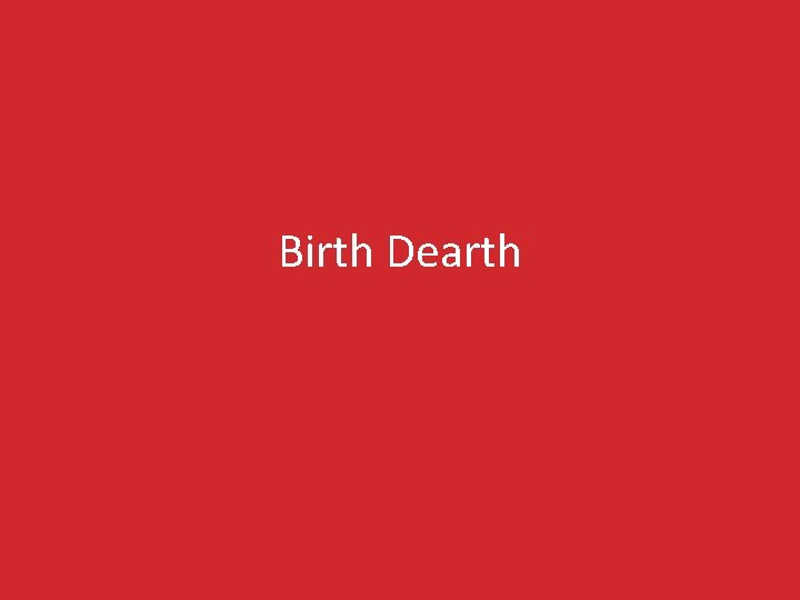 Birth Dearth 