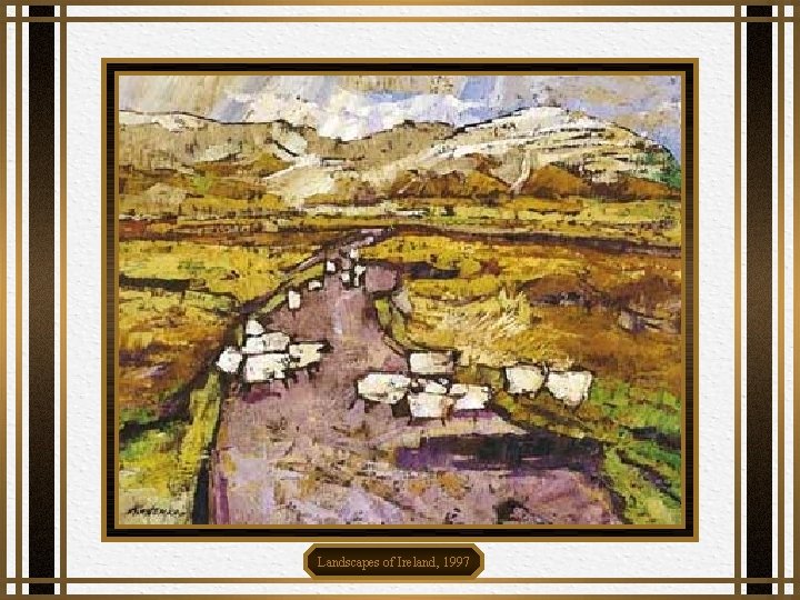 Landscapes of Ireland, 1997 Landscapes of Ireland, 1997