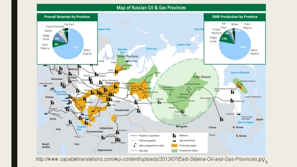 http: //www. capabletranslations. com/wp-content/uploads/2013/07/East-Siberia-Oil-and-Gas-Provinces. jpg 5 