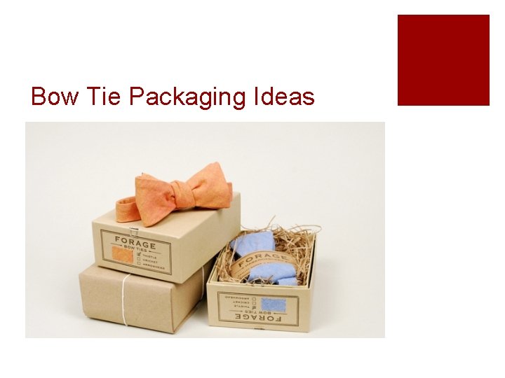 Bow Tie Packaging Ideas 