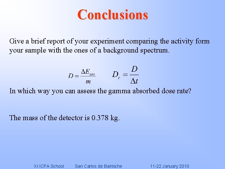 Conclusions Give a brief report of your experiment comparing the activity form your sample