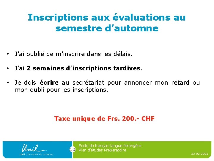 Inscriptions aux évaluations au semestre d’automne • J’ai oublié de m’inscrire dans les délais.