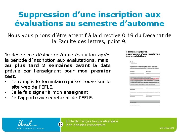 Suppression d’une inscription aux évaluations au semestre d’automne Nous vous prions d’être attentif à