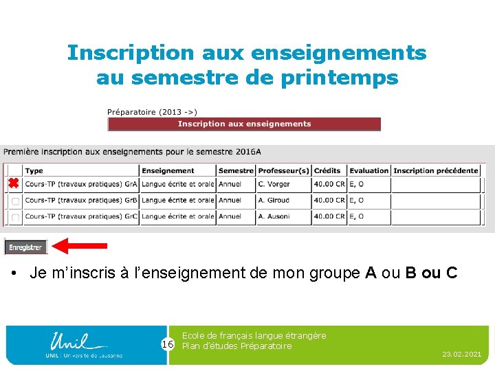 Inscription aux enseignements au semestre de printemps • Je m’inscris à l’enseignement de mon