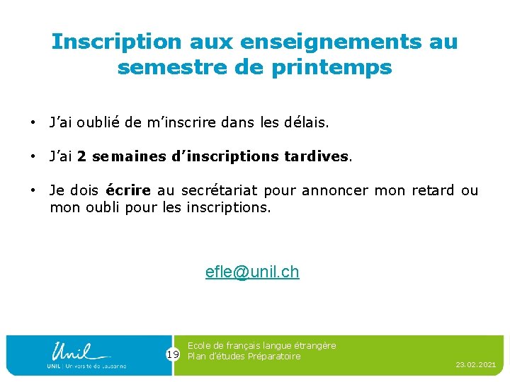 Inscription aux enseignements au semestre de printemps • J’ai oublié de m’inscrire dans les