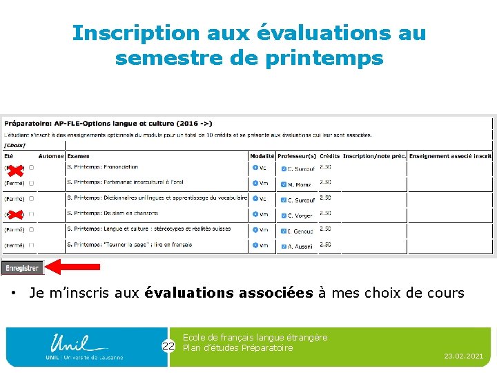 Inscription aux évaluations au semestre de printemps • Je m’inscris aux évaluations associées à