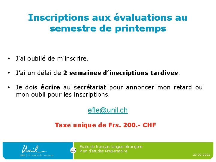 Inscriptions aux évaluations au semestre de printemps • J’ai oublié de m’inscrire. • J’ai