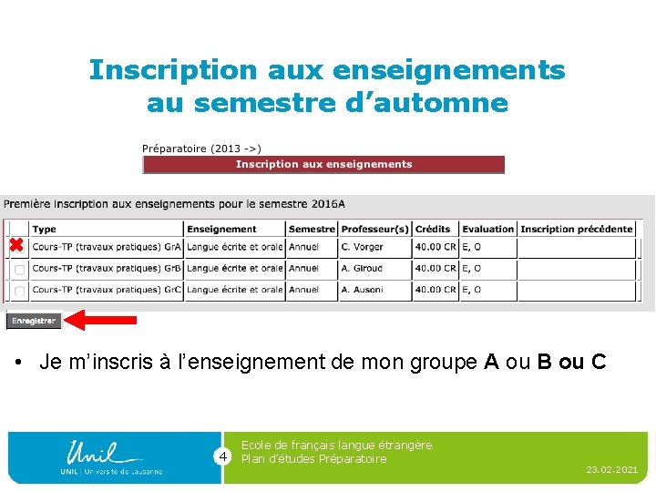 Inscription aux enseignements au semestre d’automne • Je m’inscris à l’enseignement de mon groupe