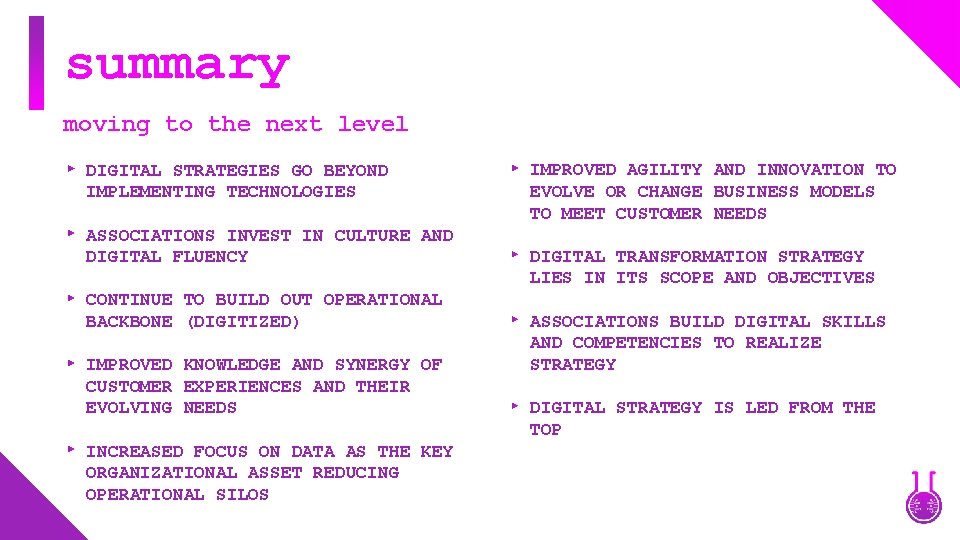 summary moving to the next level DIGITAL STRATEGIES GO BEYOND IMPLEMENTING TECHNOLOGIES ASSOCIATIONS INVEST