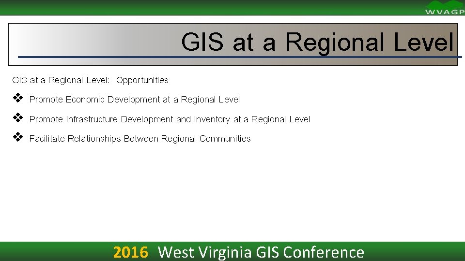 GIS at a Regional Level: Opportunities v Promote Economic Development at a Regional Level