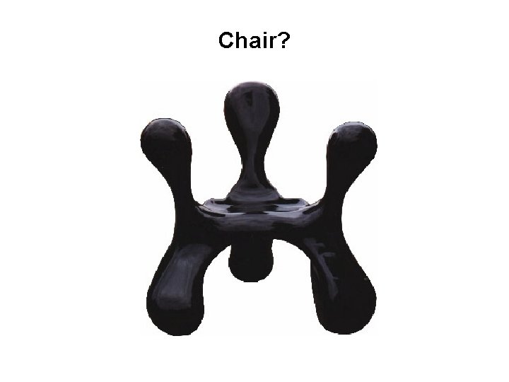 Chair? 