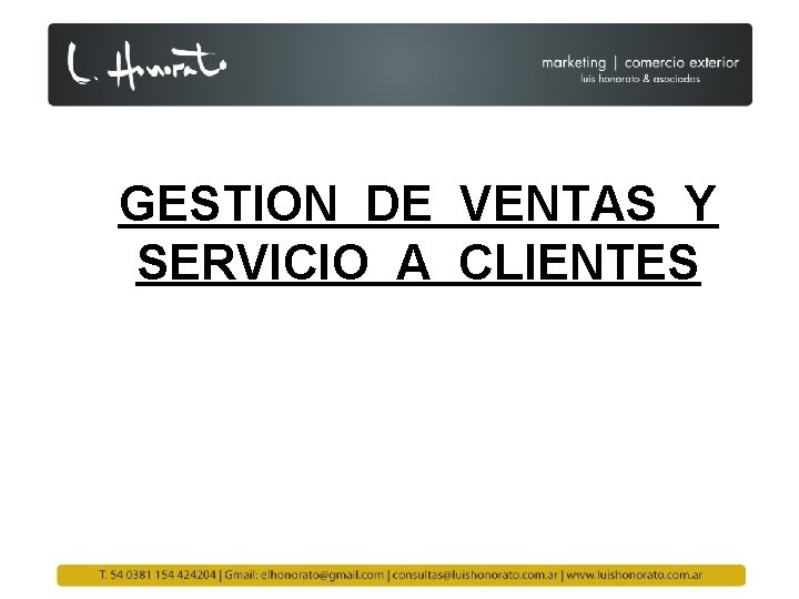 GESTION DE VENTAS Y SERVICIO A CLIENTES 