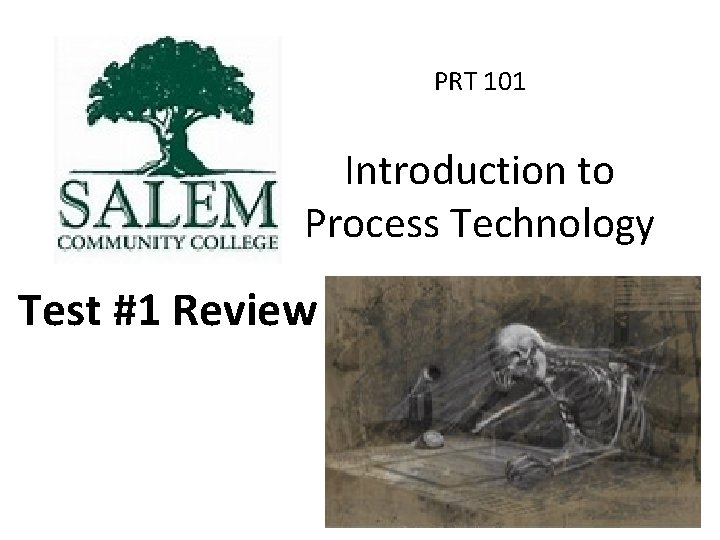 PRT 101 Introduction to Process Technology Test #1 Review 