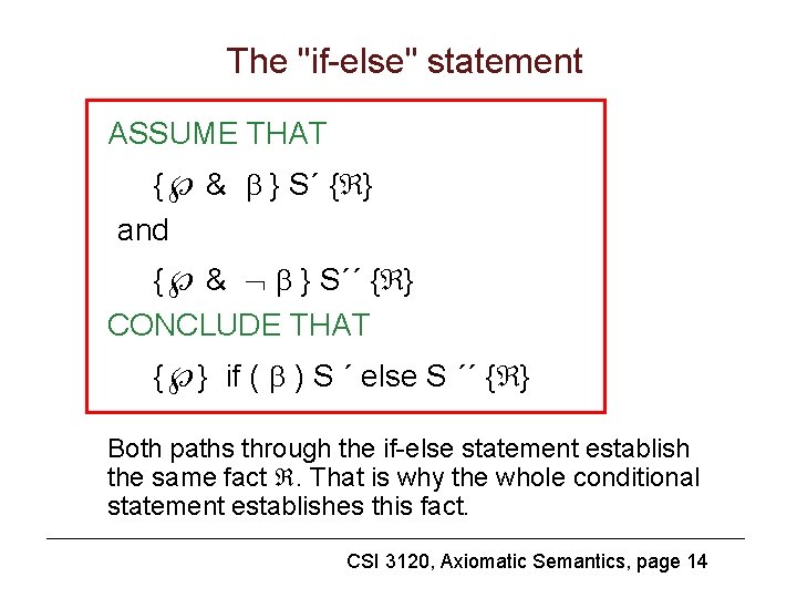 The "if-else" statement ASSUME THAT { & } S´ { } and { &