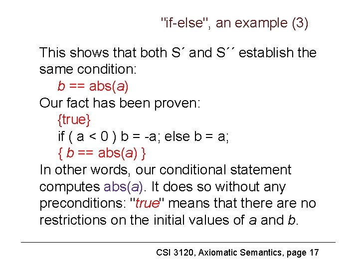 "if-else", an example (3) This shows that both S´ and S´´ establish the same