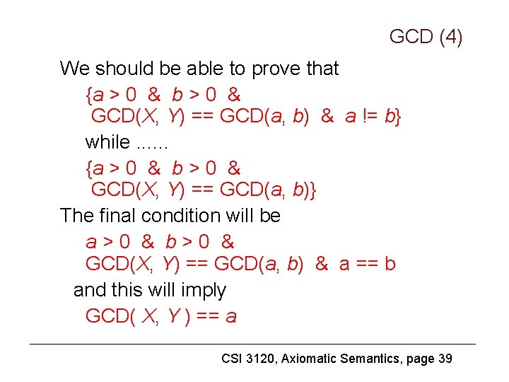 GCD (4) We should be able to prove that {a > 0 & b