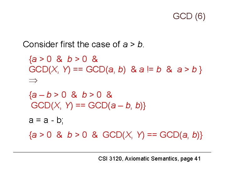 GCD (6) Consider first the case of a > b. {a > 0 &