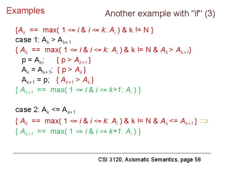 Examples Another example with "if" (3) {Ak == max( 1 <= i & i