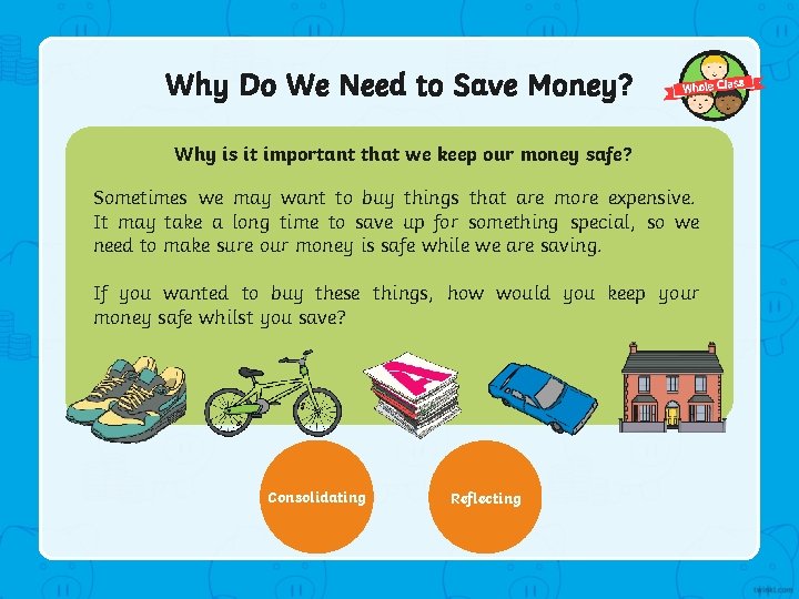 Why Do We Need to Save Money? Why is it important that we keep