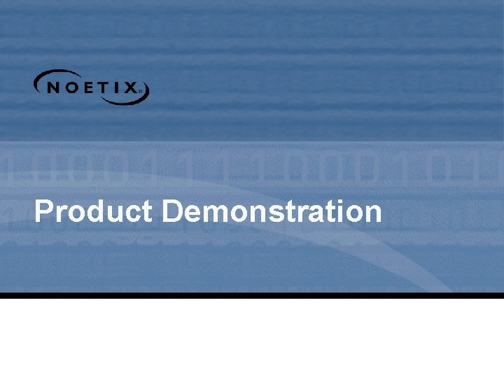 Product Demonstration Product Demonstration