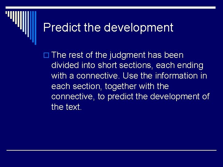 Predict the development o The rest of the judgment has been divided into short