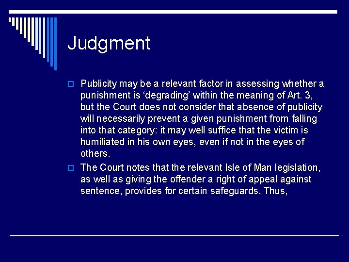 Judgment o Publicity may be a relevant factor in assessing whether a punishment is