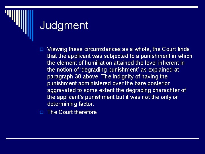 Judgment o Viewing these circumstances as a whole, the Court finds that the applicant