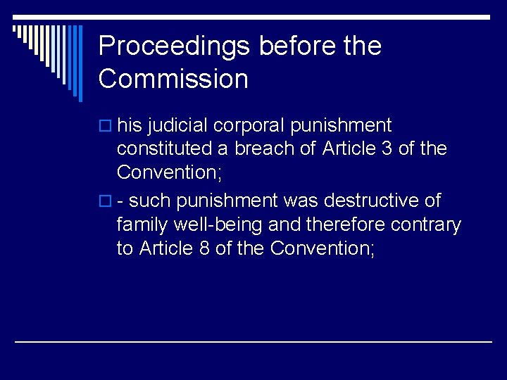 Proceedings before the Commission o his judicial corporal punishment constituted a breach of Article