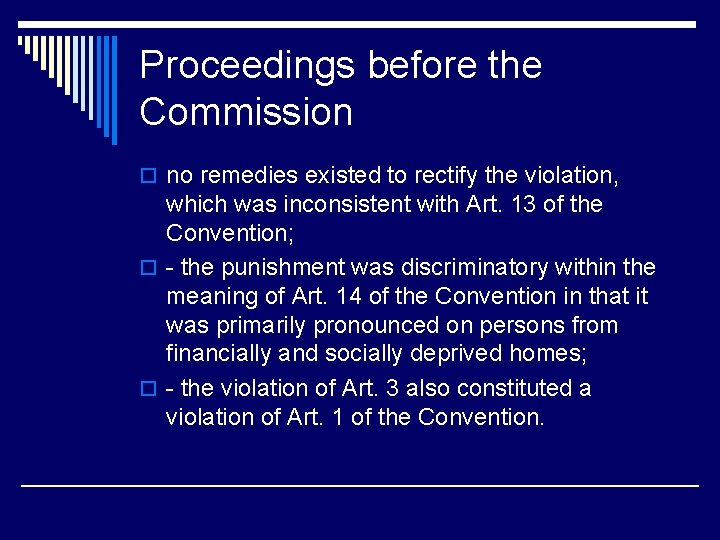 Proceedings before the Commission o no remedies existed to rectify the violation, which was